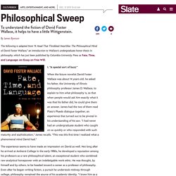 The philosophical underpinnings of David Foster Wallace's fiction.