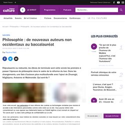 Philosophie : de nouveaux auteurs non occidentaux au baccalauréat