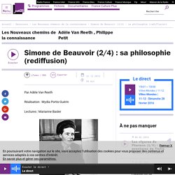 Simone de Beauvoir (2/4) : sa philosophie (rediffusion)