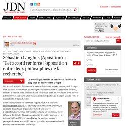 Sébastien Langlois (Aposition) : "Cet accord renforce l'opposition entre deux philosophies de la recherche" - Accord Yahoo / Microsoft - Journal du Net Solutions