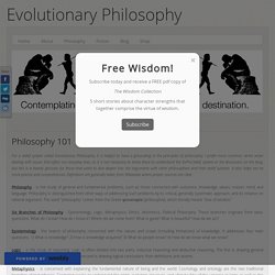 Philosophy 101 - Evolutionary Philosophy