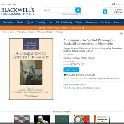 A Companion to Applied Philosophy : Kasper Lippert-Rasmussen (editor), : 9781118869130 : Blackwell's