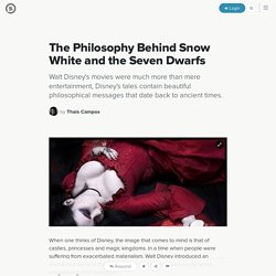 The Philosophy Behind Snow White and the Seven Dwarfs