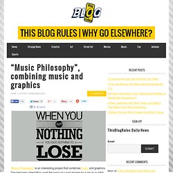 “Music Philosophy”, combining music and graphics
