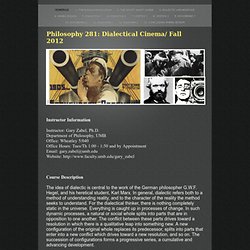 Philosophy 281: Dialectical Cinema/ Fall 2012