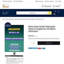 Mitra prints Indian Philosophy Notes in English for IAS Mains Admission