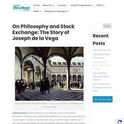 On Philosophy and Stock Exchange: The Story of Joseph de la Vega
