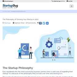 The Philosophy of Growing Your Startup in 2020