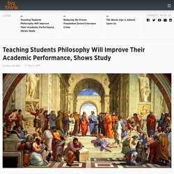 Teaching Students Philosophy Will Improve Their Academic Performance, Shows Study