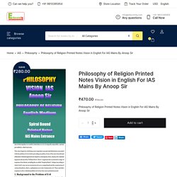 Philosophy of Religion Printed Notes Vision in English For IAS Mains By Anoop Sir