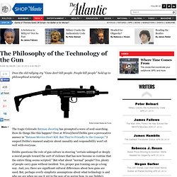 The Philosophy of the Technology of the Gun - Evan Selinger