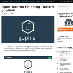 Open-Source Phishing Toolkit: gophish