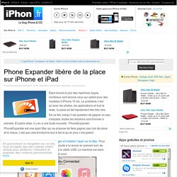 Phone Expander libère de la place sur iPhone et iPad