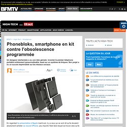 Phonebloks, smartphone en kit contre l'obsolescence programmée