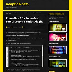 PhoneGap 3 for Dummies, Part 2: Create a native Plugin