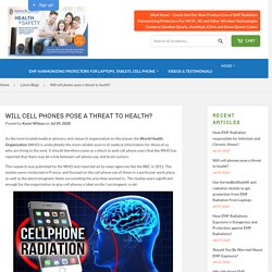 Will cell phones pose a threat to health? – Vortex BioShield