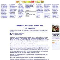 Fast Phonetics converts any English text web site into International Phonetic Alphabet