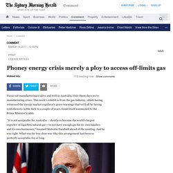 Phoney energy crisis merely a ploy to access off-limits gas
