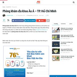 Phòng khám đa khoa Âu Á - TP. Hồ Chí Minh - Medplus.vn