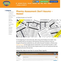 Phonics Assessment: Don't Assume - Assess Every Student!