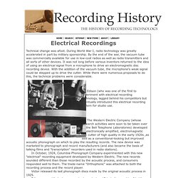 History of Phonograph Record Technology- "Electrically" Recorded Discs