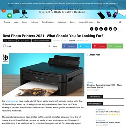 Best Photo Printers 2021- What Should You Be Looking For?