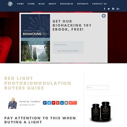 Red Light Photobiomodulation Buyers Guide - PrimalHacker