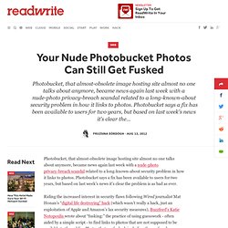 Your Nude Photobucket Photos Can Still Get Fusked