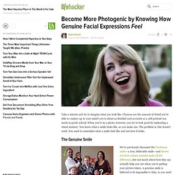 Become More Photogenic by Knowing How Genuine Facial Expressions Feel
