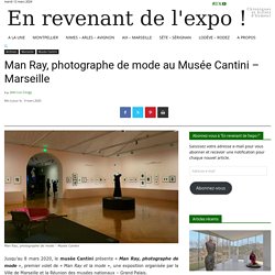 Man Ray, photographe de mode au Musée Cantini
