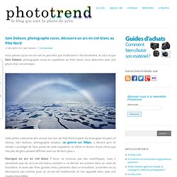 Sam Dobson, photographe russe, découvre un arc en ciel blanc au Pôle Nord