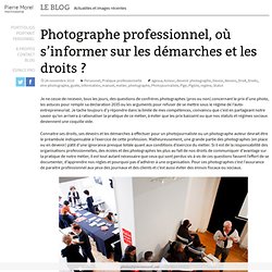 Photographe professionnel, où s’informer sur les démarches et les droits ? | www.blog.pierremorel.net