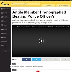 FACT CHECK: Antifa Member Photographed Beating Police Officer?