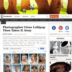 Photographer Gives Lollipop Then Takes It Away