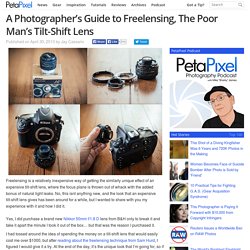 A Photographer's Guide to Freelensing, The Poor Man's Tilt-Shift Lens