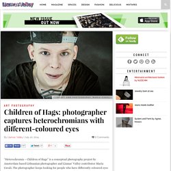 Children of Hags: photographer captures heterochromians with different-coloured eyes – Llamas' Valley