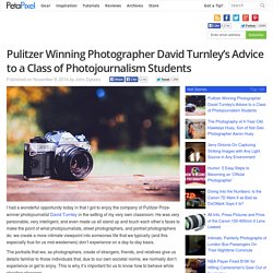 Pulitzer Winning Photographer David Turnley's Advice to a Class of Photojournalism Students