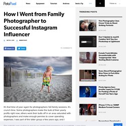 How I Went from Family Photographer to Successful Instagram Influencer