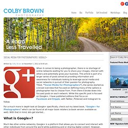 Google+: The Survival Guide for a Photographer's Paradise