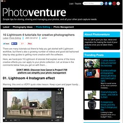 16 Lightroom 4 tutorials for creative photographers