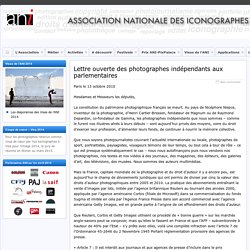 Lettre ouverte des photographes indépendants aux parlementaires » ANI - Association Nationale des Iconographes