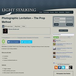 Photographic Levitation – The Prop Method
