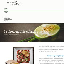 La photographie culinaire - Aurore C.