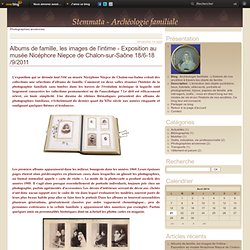 Photographies anciennes - Albums de famille,… - Les plus anciennes… - Archéologie familiale - L'histoire de nos ancêtres à travers les objets de famille