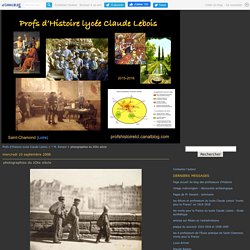 photographies du XIXe siècle - Profs d'Histoire lycée Claude Lebois