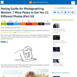 Posing Guide for Photographing Women: 7 More Poses to Get You 21 Different Photos [Part III]