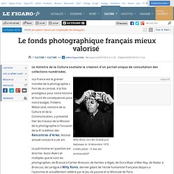 Culture : Le fonds photographique français mieux valorisé