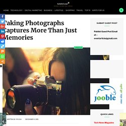 Taking Photographs Captures More Than Just Memories