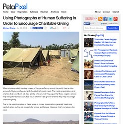 Using Photographs of Human Suffering In Order to Encourage Charitable Giving