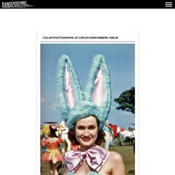 Color photographs of Circus performers 1940-50